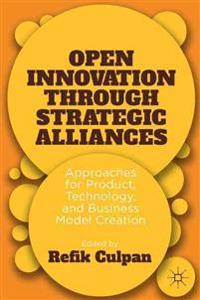 Open Innovation Through Strategic Alliances