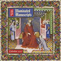 British Library Illuminated Manuscripts wall calendar 2015 (Art calendar)
