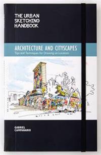 The Urban Sketching Handbook - Architecture and Cityscapes