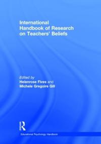 International Handbook of Research on Teachers' Beliefs