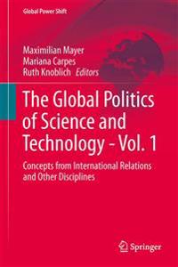 The Global Politics of Science and Technology