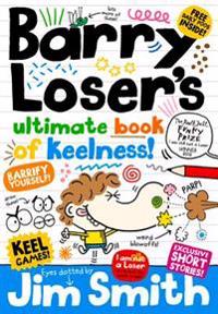 Barry Loser's Ultimate Book of Keelness