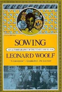 Sowing: An Autobiography of the Years 1880 to 1904