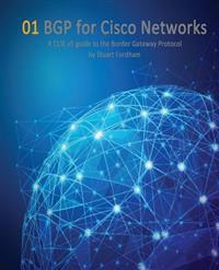 Bgp for Cisco Networks: A CCIE V5 Guide to the Border Gateway Protocol