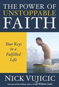 The Power of Unstoppable Faith: Your Keys to a Fulfilled Life (10-Pk)