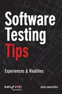 Software Testing Tips: Experiences & Realities