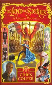 The Land of Stories: A Grimm Warning