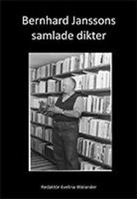 Bernhard Janssons samlade dikter
