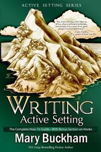 Writing Active Setting: The Complete How-To Guide with Bonus Section on Hooks