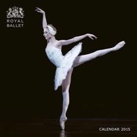 Royal Ballet wall calendar 2015 (Art calendar)