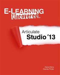 E-Learning Uncovered: Articulate Studio '13