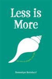 Less Is More