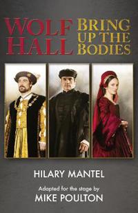 Wolf HallBring Up the Bodies