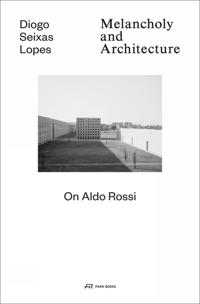 Melancholy and Architecture