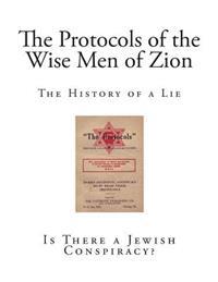 The History of a Lie: The Protocols of the Wise Men of Zion