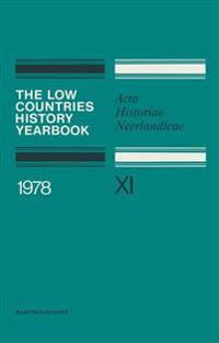 The Low Countries History Yearbook 1978
