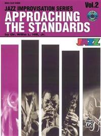 Approaching the Standards, Vol 2: Bass Clef, Book & CD [With CD]