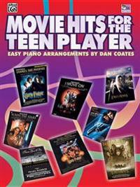Movie Hits for the Teen Player: Easy Piano