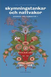 Skymningstankar Och Nattvakor