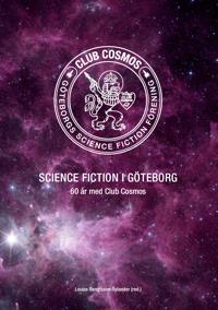 Science fiction i Göteborg - 60 år med Club Cosmos