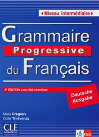 Grammaire progressive du français - Niveau intermédiaire. Textbuch mit 600 Übungen mit Audio-CD