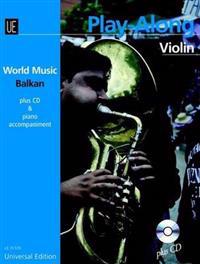 Balkan - PLAY ALONG Violin für Violine mit CD oder Klavierbegleitung