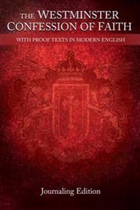 The Westminster Confession of Faith: Journaling Edition - Red Cover