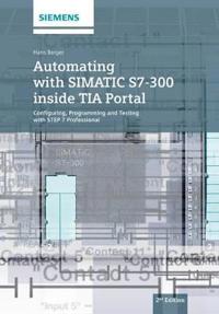 Automating with SIMANTIC S7-300 Inside TIA Portal