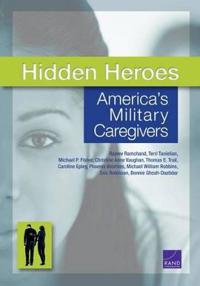 Hidden Heroes: America's Military Caregivers