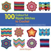 100 Colourful Ripple Stiches to Crochet