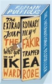 The Extraordinary Journey of the Fakir Who Got Trapped in an Ikea Wardrobe