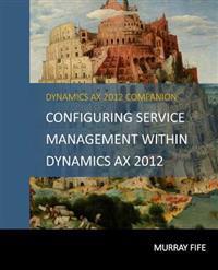 Configuring Service Management Within Dynamics Ax 2012
