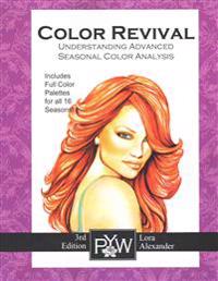 Color Revival 3rd Edition: Undestanding Advanced Seasonal Color Analysis Theory