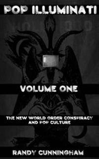 Pop Illuminati: The New World Order and Popular Culture