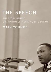 The Speech: The Story Behind Dr. Martin Luther King Jr.'s Dream (Updated Paperback Edition)