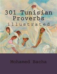 301 Tunisian Proverbs: Illustrated