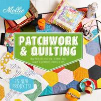 Mollie Makes: PatchworkQuilting