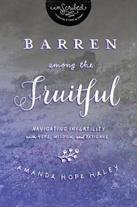 Barren Among the Fruitful