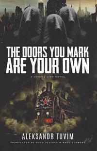 The Doors You Mark Are Your Own