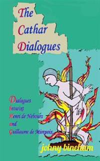 The Cathar Dialogues