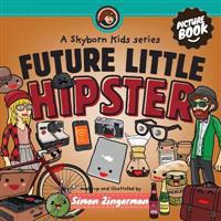 Future Little Hipster