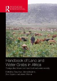 Handbook of Land and Water Grabs in Africa