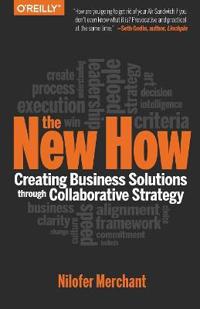 The New How: Building Business Solutions Through Collaborative Strategy