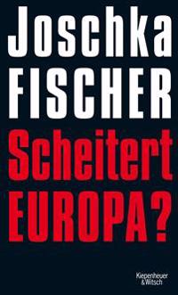 Scheitert Europa?