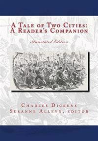 A Tale of Two Cities: A Reader's Companion