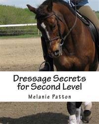 Dressage Secrets for Second Level