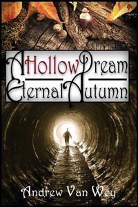 A Hollow Dream: Eternal Autumn