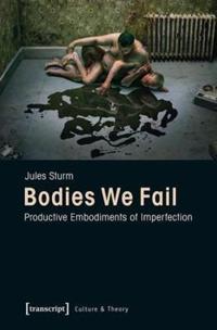Bodies We Fail