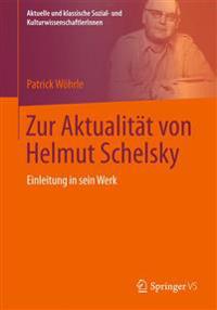 Zur Aktualität Von Helmut Schelsky