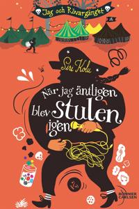 När jag äntligen blev stulen igen